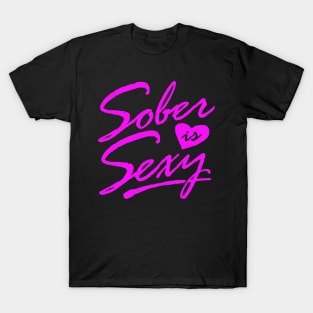 Sober is Sexy T-Shirt